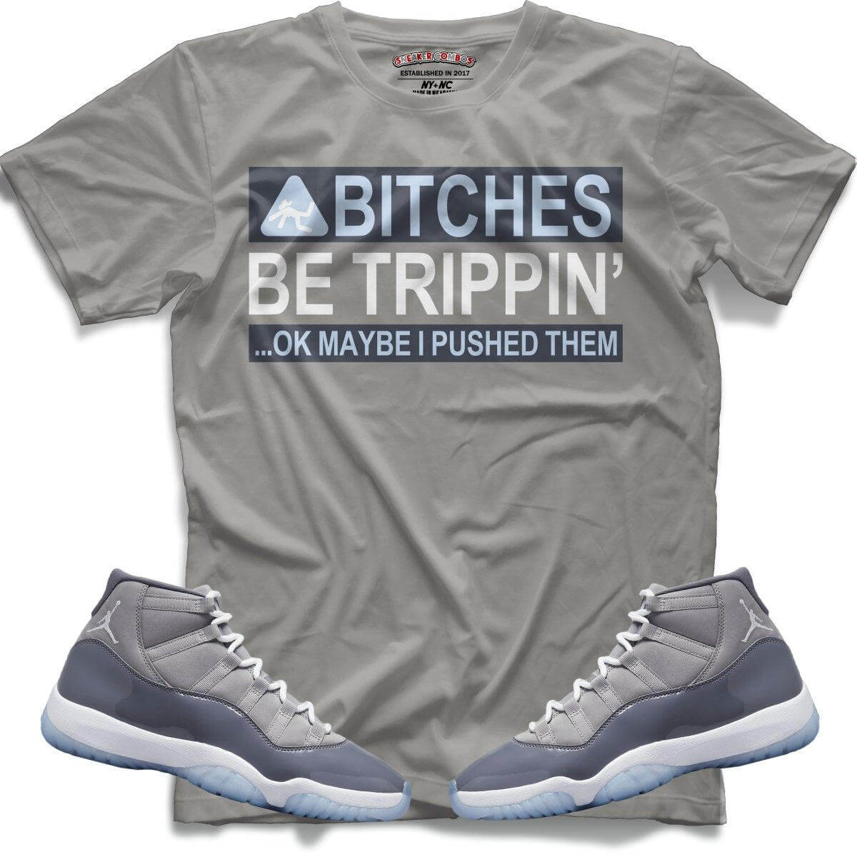 TEEK - Bitches Be Trippin (Retro 11 Cool Grey) T-Shirt TOPS TEEK MS L