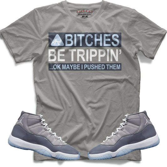 TEEK - Bitches Be Trippin (Retro 11 Cool Grey) T-Shirt TOPS TEEK MS